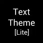Free play online Text Theme  [Lite] APK